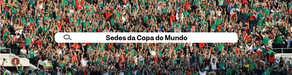 sedes da copa do mondo